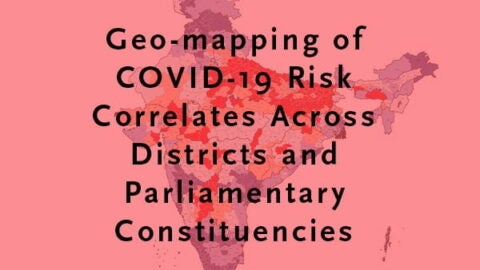 Map of India with PC districts in background with headline Geo-mapping of COVID-19 Risk Correlates Across Districts and Parliamentary Constituencies