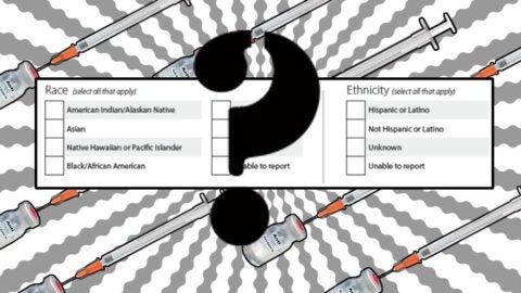 COVID-19 vaccines and a form capturing racial/ethnic info. with a large question mark in the foreground