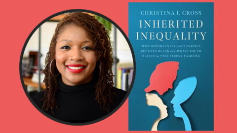 Christina Cross and her book Inherited Inequality