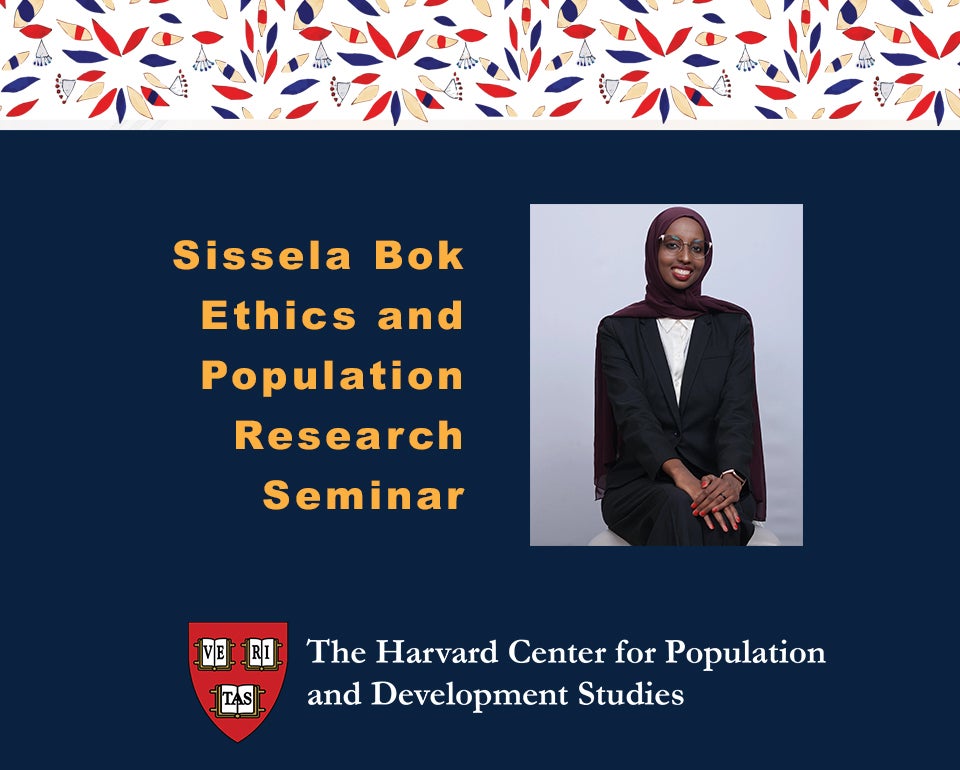 Sissela Bok Ethics and Population Research Award Seminar